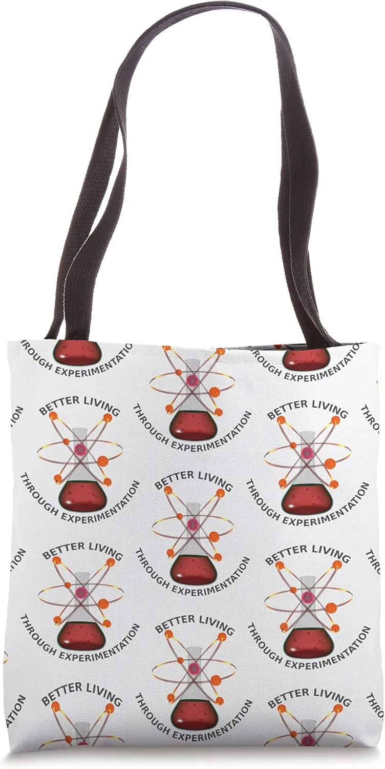 Better Living Through Experimentation Funny Science Tote Bag