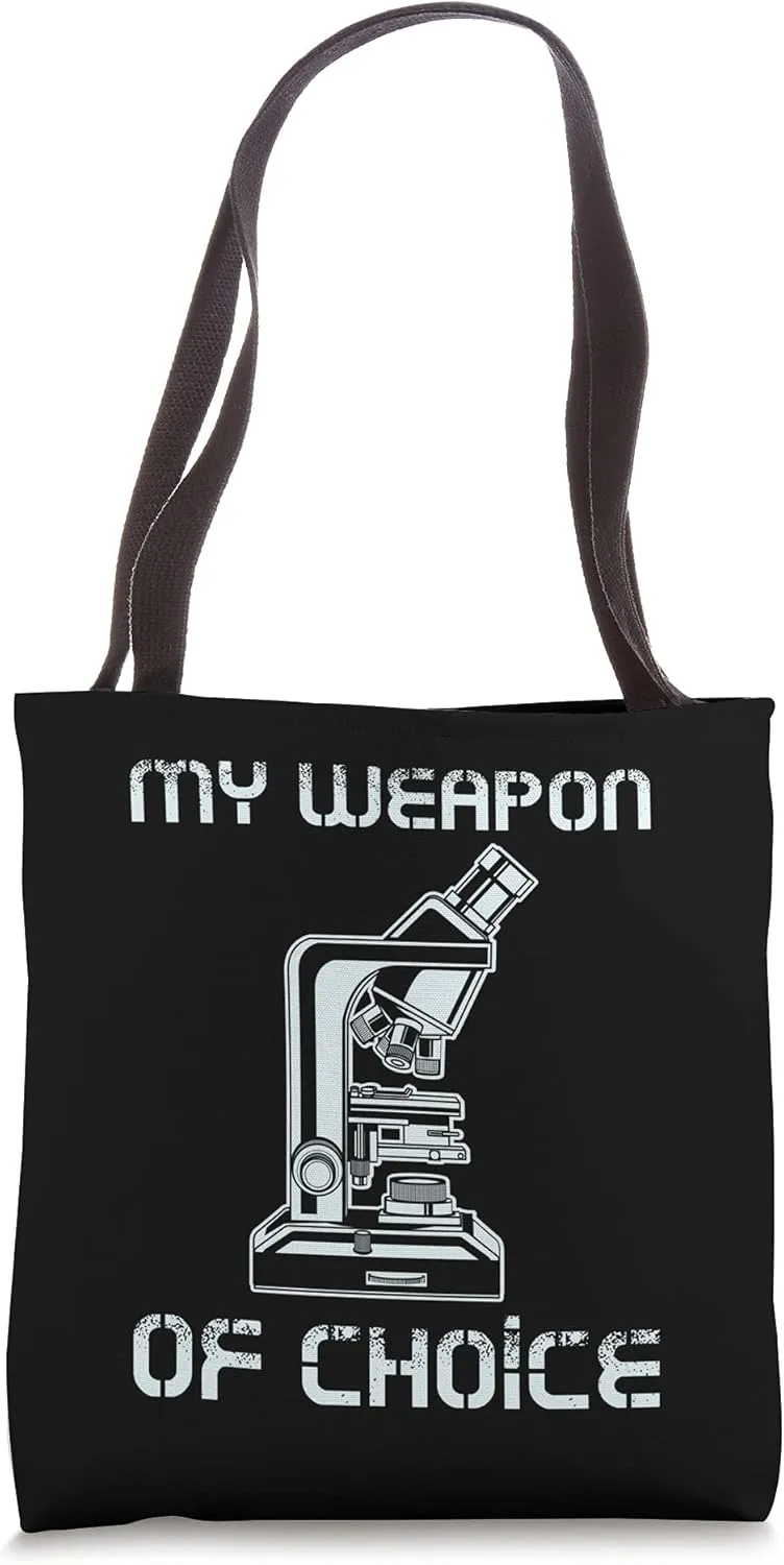 Biologist Microscope Weapon Of Choice Science Tote Bag