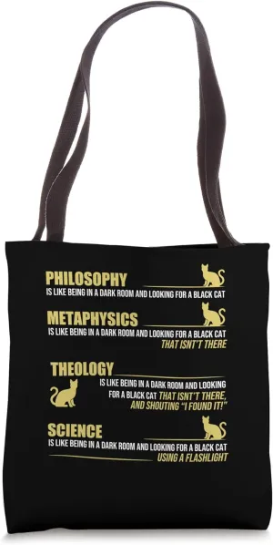 Black Cat Analogy Philosophy Metaphysics Theology Science Tote Bag