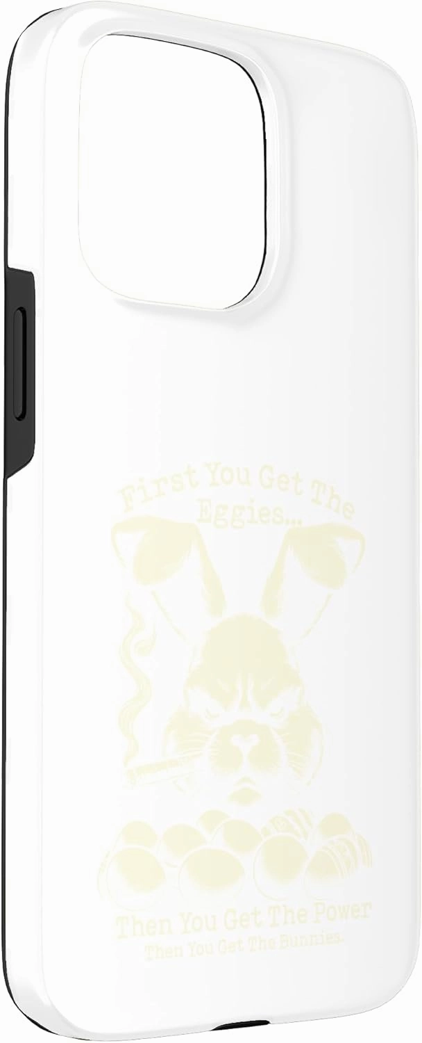 Bunny Montana First You Get The Eggies Case for iPhone 15 Pro Max