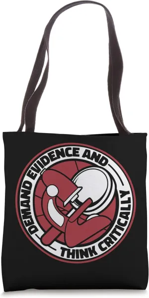 Demand Evidence And Think Critically Forensic Scientist Tote Bag