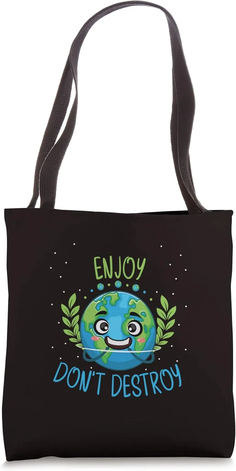 Enjoy Don’t Destroy I Save the Planet Earth Day Green Blue Tote Bag
