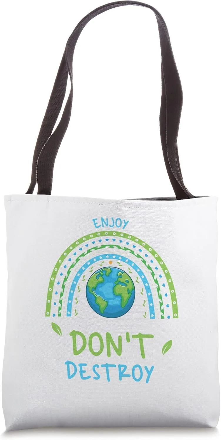 Enjoy Don’t Destroy School Teacher Scientist Planet Earth Tote Bag