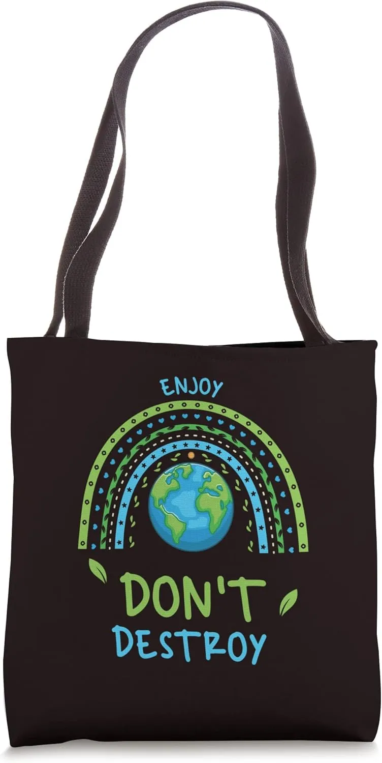 Enjoy Don’t Destroy Tote Bag