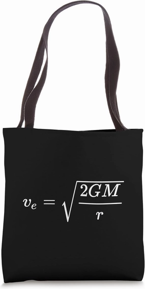 ESCAPE VELOCITY EQUATION SCIENCE SPACE EXPLORATION Tote Bag