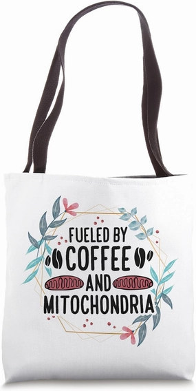 Fueled By Coffee And Mitochondria Biology Teacher Tote Bag