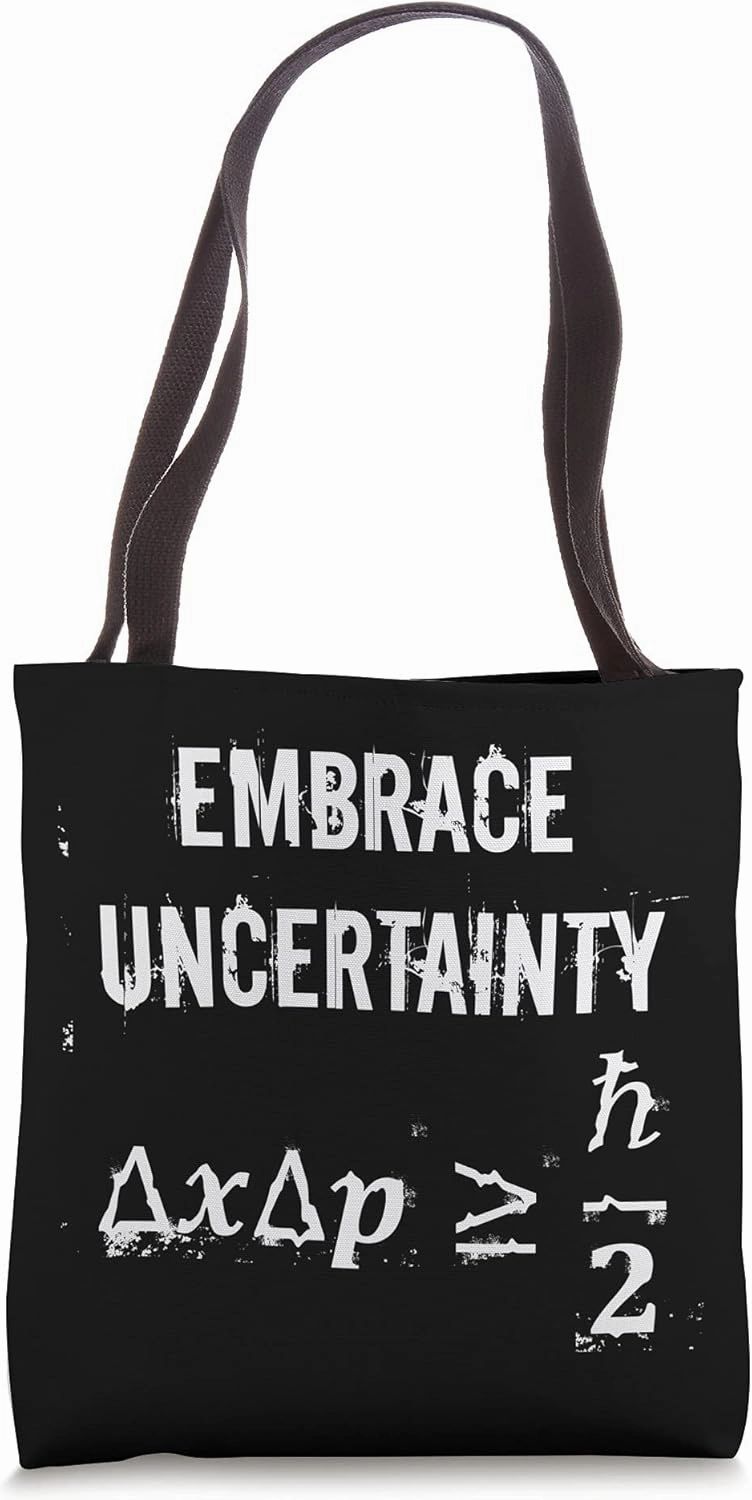 Funny Nerdy Sheldon Embrace Uncertainty Science Math Nerd Tote Bag