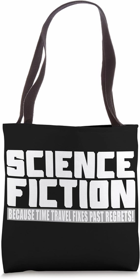 Funny Science Fiction Time Travel Joke - Sci-Fi Lover Tote Bag