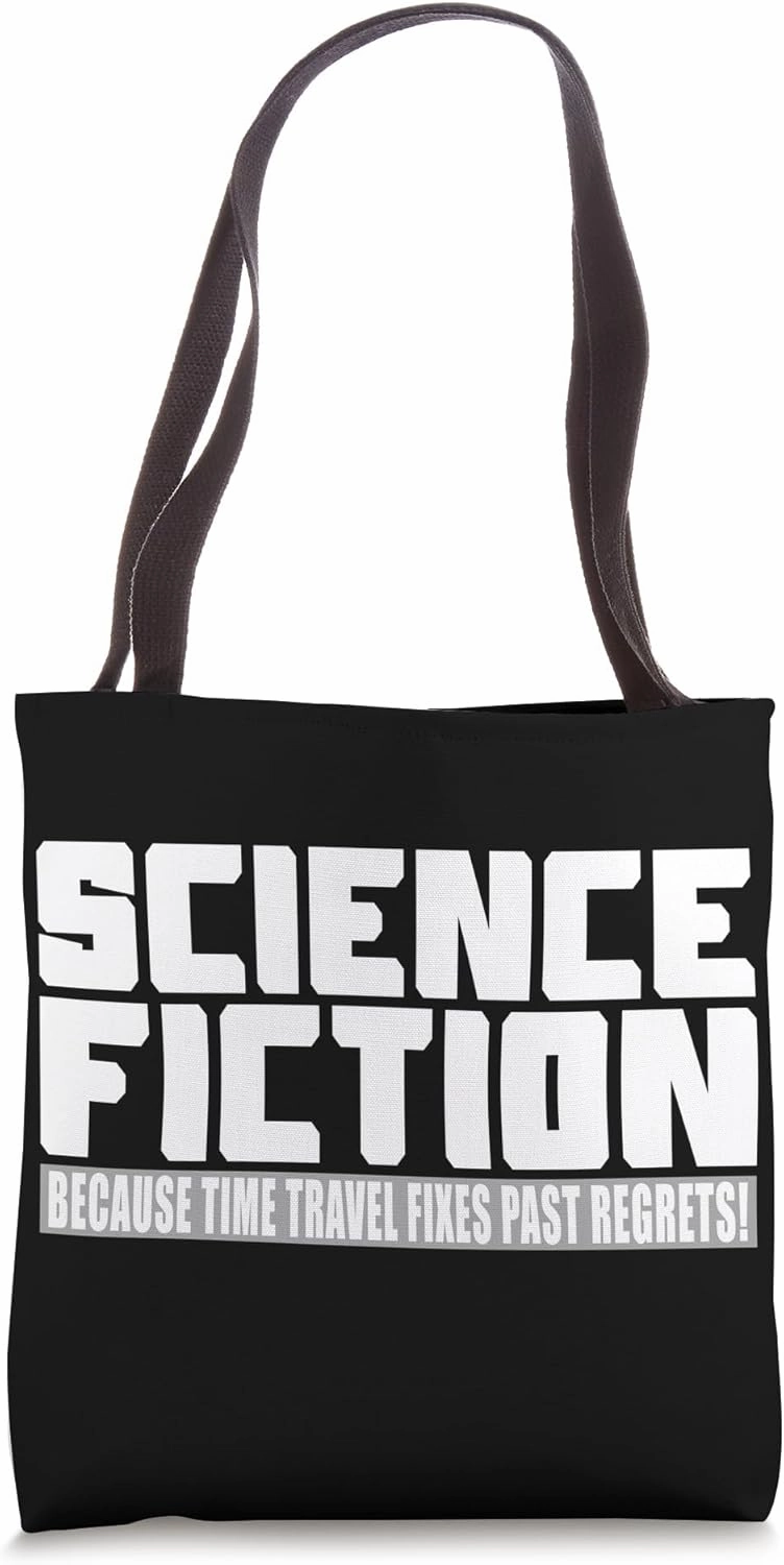 Funny Science Fiction Time Travel Joke - Sci-Fi Lover Tote Bag