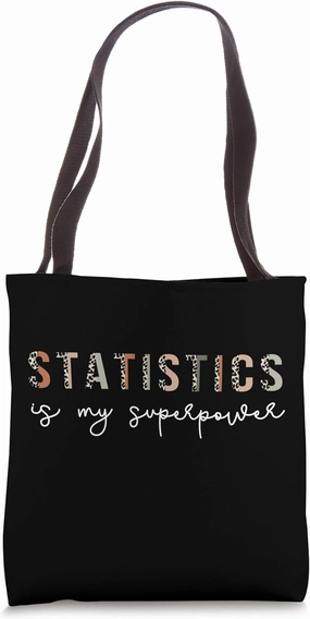 Funny statistics quote,Cool statistics Science Math Teacher Tote Bag