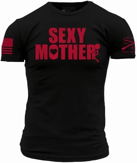 Grunt Style Sexy Mother Men's T-Shirt