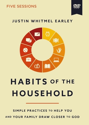 Habits of the Household Video Study: Simple Practices to He You and Your Family Draw Closer to God