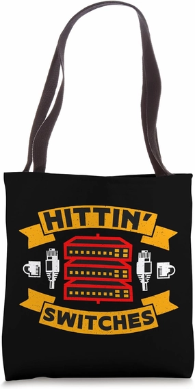 Hittin Switches Computer Science Programmer Network Engineer Tote Bag