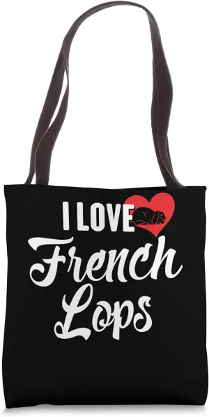 I Love French Lops Gift for Rabbit and Bunny Lovers Tote Bag