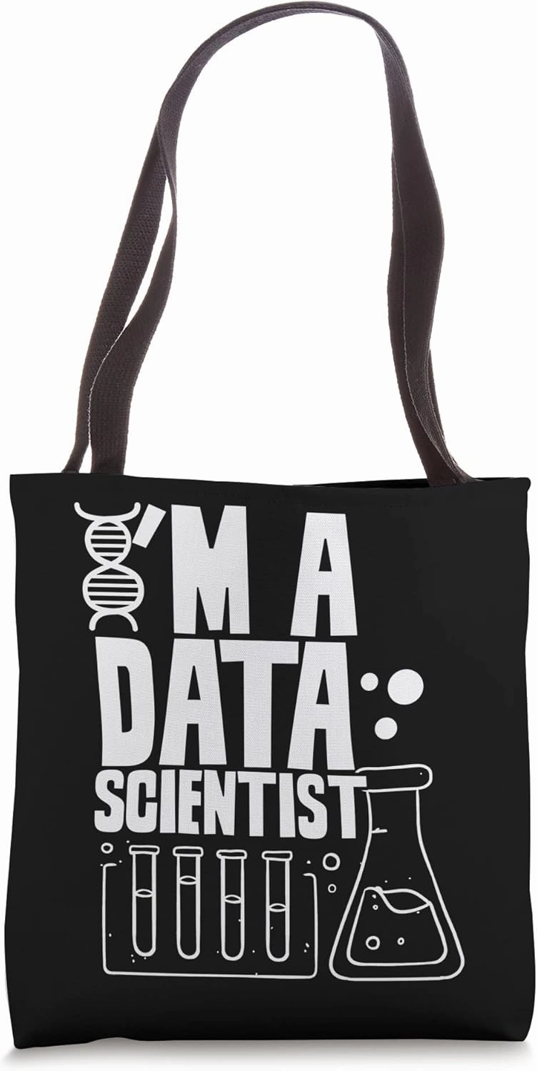 I'm A Data Scientist Science Analyst Analytics Tote Bag