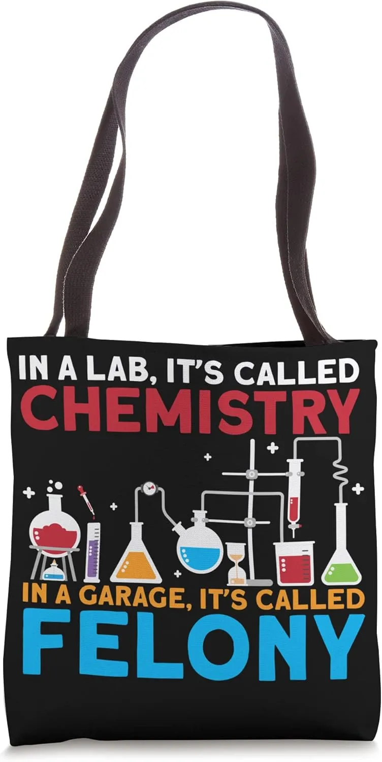 In A Lab Its Called Chemistry Science Chemist Teacher Tote Bag