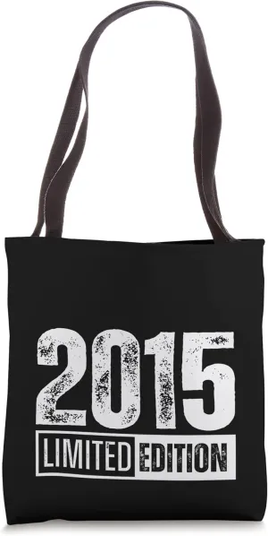 limited edition and born in 2015 Tote Bag