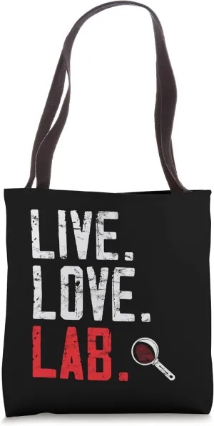 Live . Love. Lab. - forensic science investigator Tote Bag