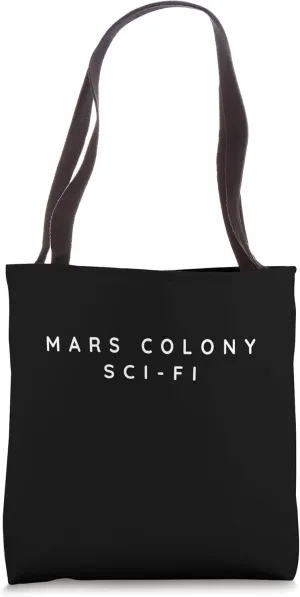 Mars Colony Science Fiction Books. Mars Colonization Movies Tote Bag