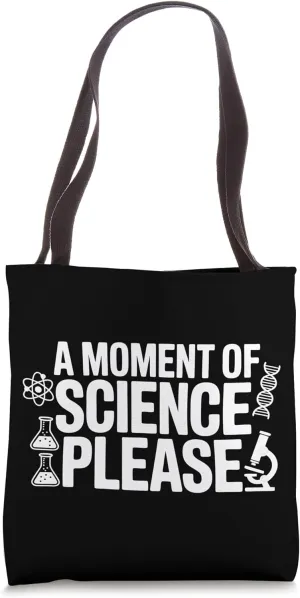 Moment of Science Please Pro Scientific Method Teacher Tote Bag