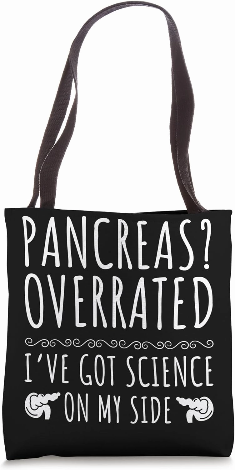 Pancreas Overrated I've Got Science On My Side Tote Bag