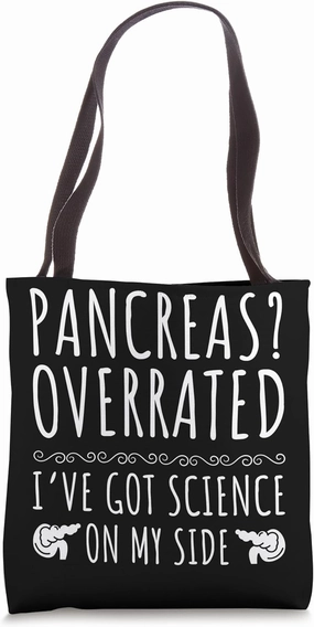 Pancreas Overrated I've Got Science On My Side Tote Bag