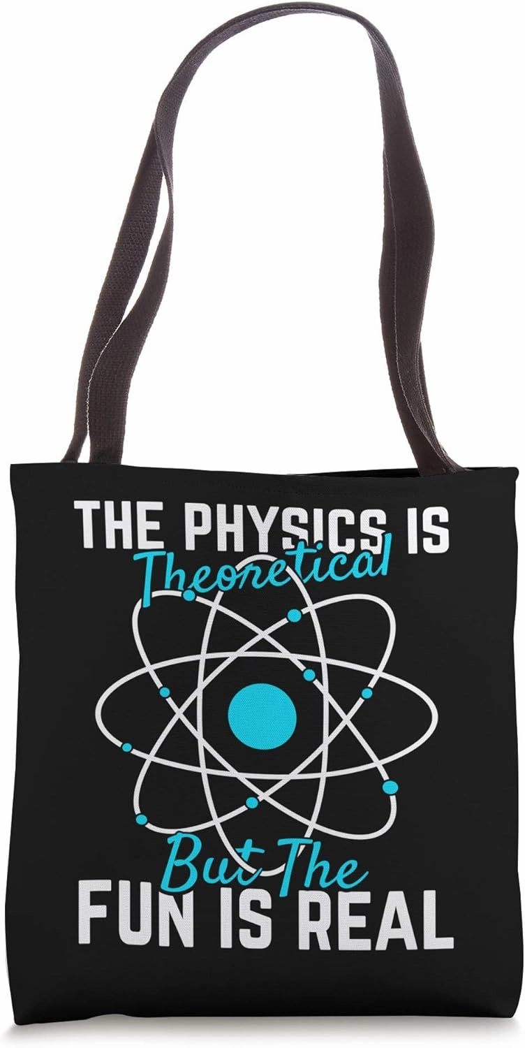 Physics Gifts Fun Is Real Theoretical Fun Science Gift Tote Bag