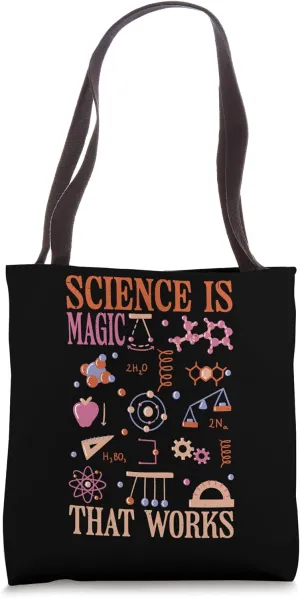 Science Is Magic That Works |--- Tote Bag