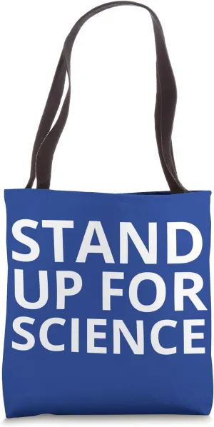 Stand Up for Science Tote Bag