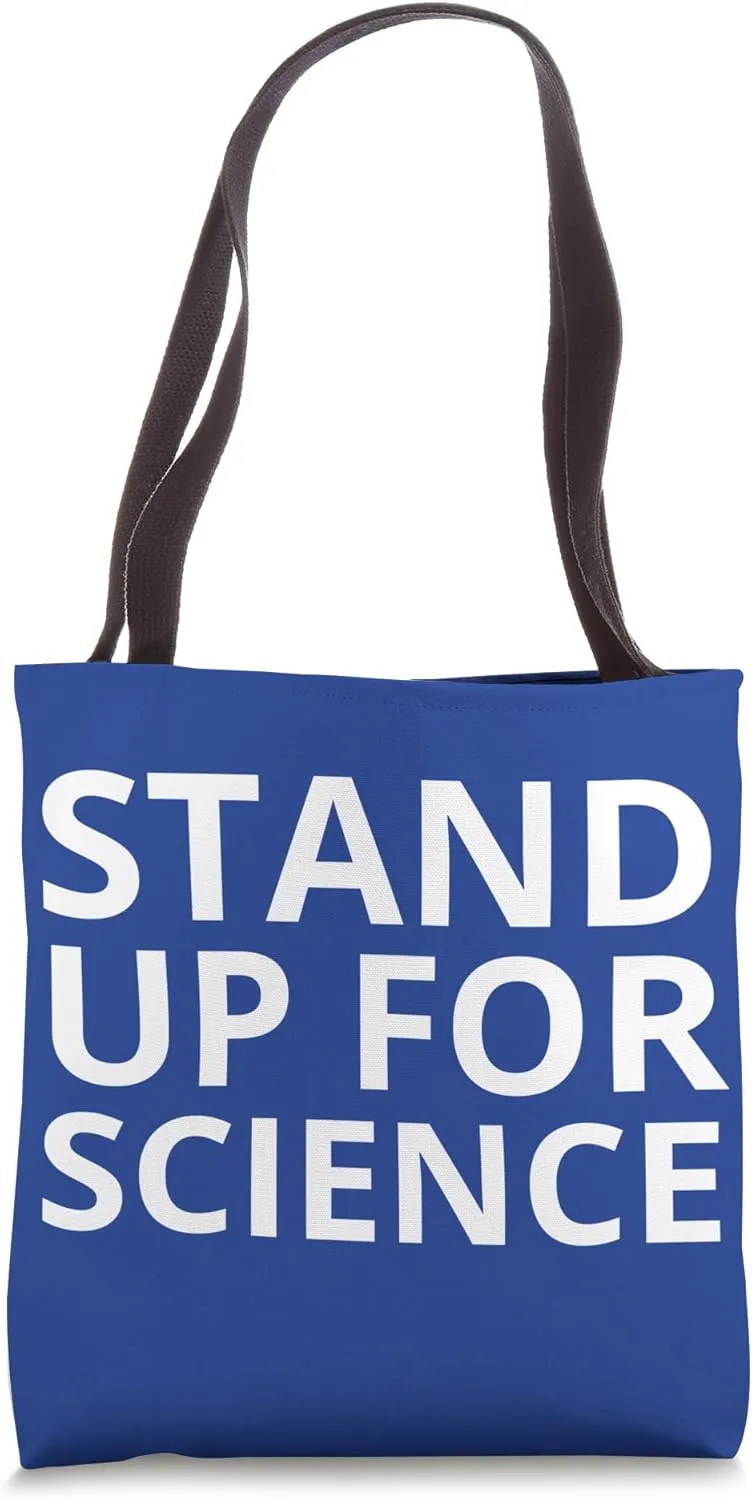 Stand Up for Science Tote Bag