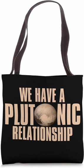 We Have A Plutonic Relationship Funny Pluto Planet Science Tote Bag