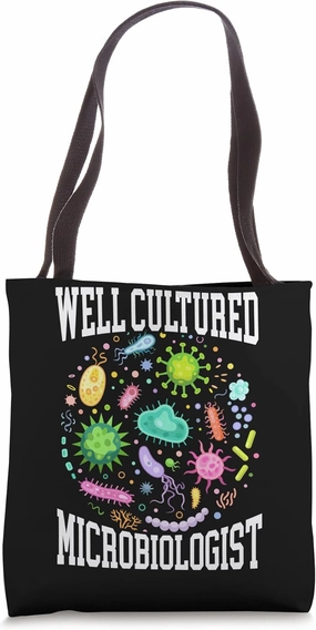 Well Cultured Microbiologist Science Microbiology Scientist Tote Bag
