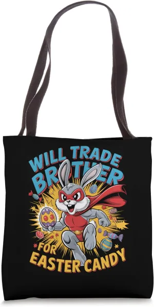 Will Trade Brother For Candy Superhero Easter Day Tote Bag