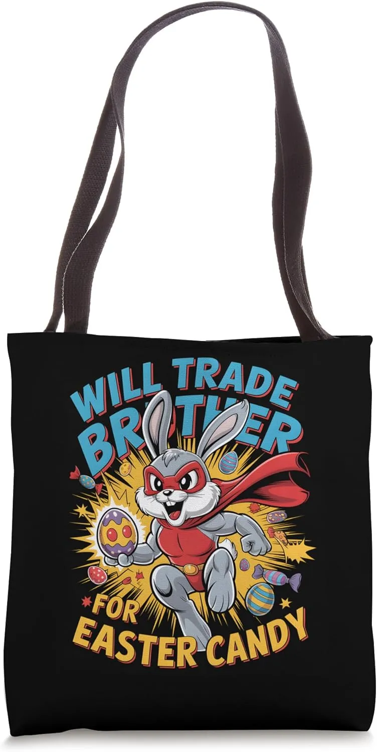 Will Trade Brother For Candy Superhero Easter Day Tote Bag